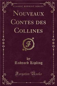 Nouveaux Contes Des Collines (Classic Reprint)