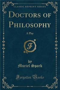 Doctors of Philosophy