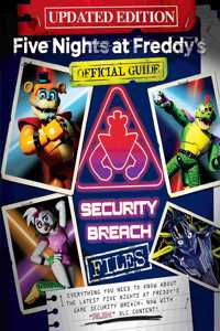Security Breach Files Updated Edition: An Afk Book (Five Nights at Freddy's)