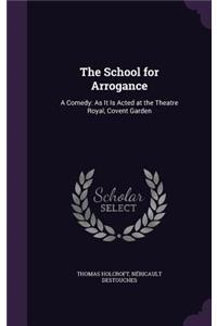 The School for Arrogance