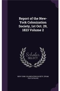 Report of the New-York Colonization Society, 1st Oct. 29, 1823 Volume 2