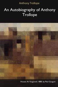 Autobiography of Anthony Trollope