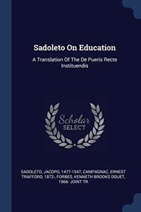 SADOLETO ON EDUCATION: A TRANSLATION OF