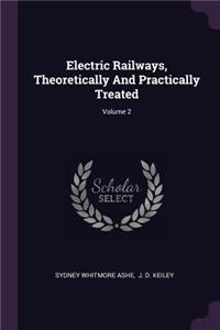 Electric Railways, Theoretically and Practically Treated; Volume 2