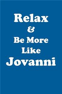 Relax & Be More Like Jovanni Affirmations Workbook Positive Affirmations Workbook Includes