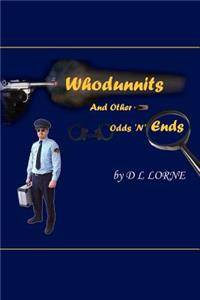 Whodunnits and Other Odds 'n' Ends