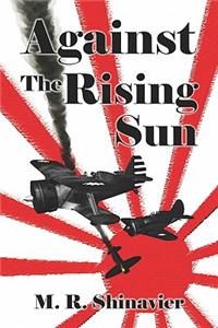 Against the Rising Sun