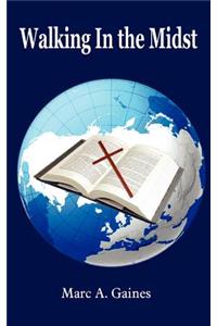 Walking In the Midst