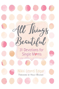 All Things Beautiful