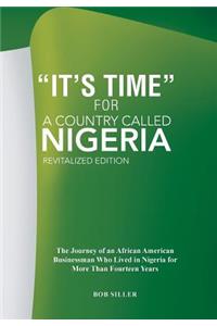 It's Time for A Country Called Nigeria