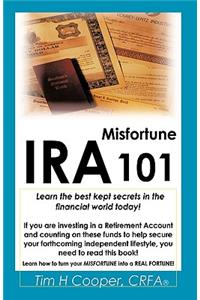 IRA Misfortune 101