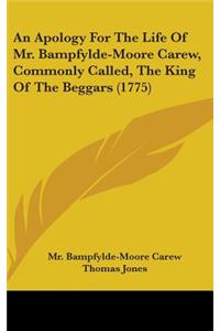 Apology For The Life Of Mr. Bampfylde-Moore Carew, Commonly Called, The King Of The Beggars (1775)