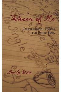 Pieces of Me: Inspirational Pieces for Every Soul