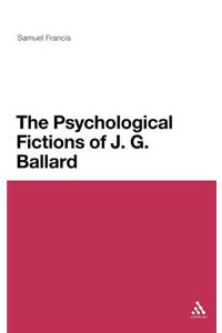 Psychological Fictions of J.G. Ballard