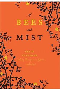 Of Bees and Mist