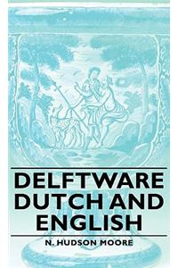 Delftware - Dutch and English
