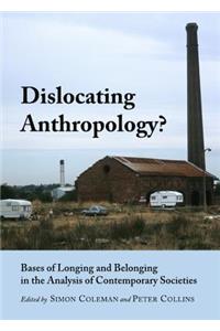 Dislocating Anthropology?