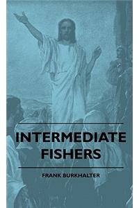 Intermediate Fishers