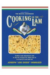Cooking on the Lam