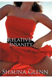 Relative Insanity