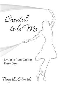 Created to be Me