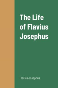 Life of Flavius Josephus