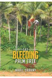 The Bleeding Palm Tree