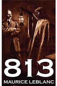 813 by Maurice Leblanc, Fiction, Historical, Action & Adventure, Mystery & Detective