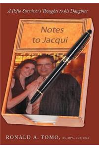 Notes to Jacqui