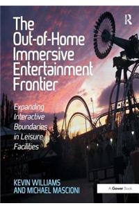 The Out-of-Home Immersive Entertainment Frontier