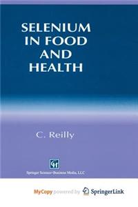 Selenium in Food and Health