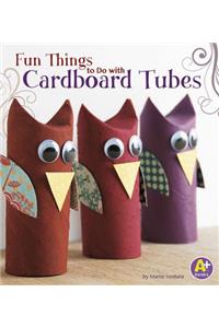 To Do With Cardboard Tubes