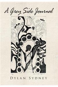 A Grey Side Journal