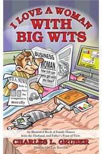 I Love a Woman with Big Wits