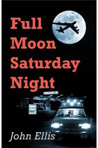 Full Moon Saturday Night