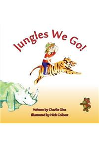 Jungles We Go!