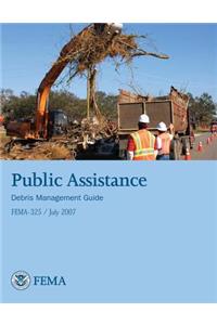 Public Assistance Debris Management Guide (FEMA 325 / July 2007)