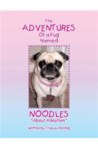 The Adventures of a Pug Named Noodles