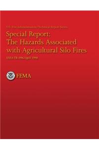 The Hazards Associated With Agricultural Silo Fires