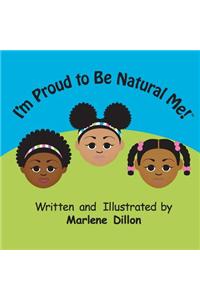 I'm Proud to Be Natural Me!