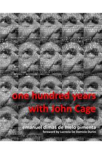 One Hundred Years with John Cage