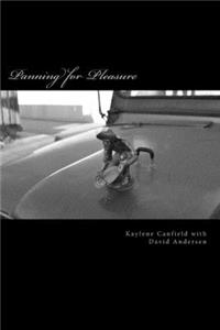 Panning for Pleasure