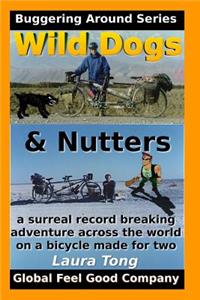 Wild Dogs And Nutters