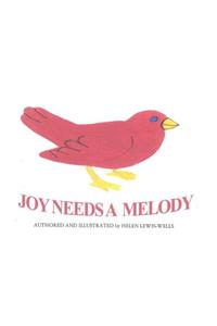 Joy Needs A Melody