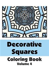 Decorative Squares Coloring Book (Volume 4)