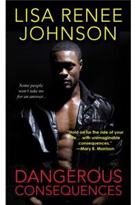 Dangerous Consequences