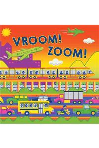 Vroom! Zoom!