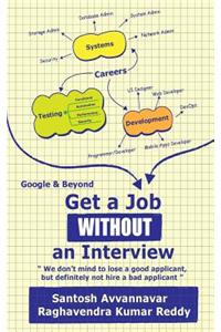 Get a Job WITHOUT an Interview - Google & Beyond!