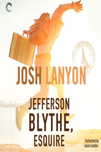 Jefferson Blythe, Esquire Lib/E