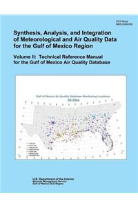 Synthesis, Analysis, and Integration of Meteorological and Air Quality Data for the Gulf of Mexico Region